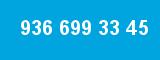 936 699 33 45